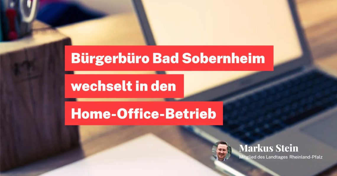 Bürgerbüro Bad Sobernheim wechselt in den Home-Office-Betrieb